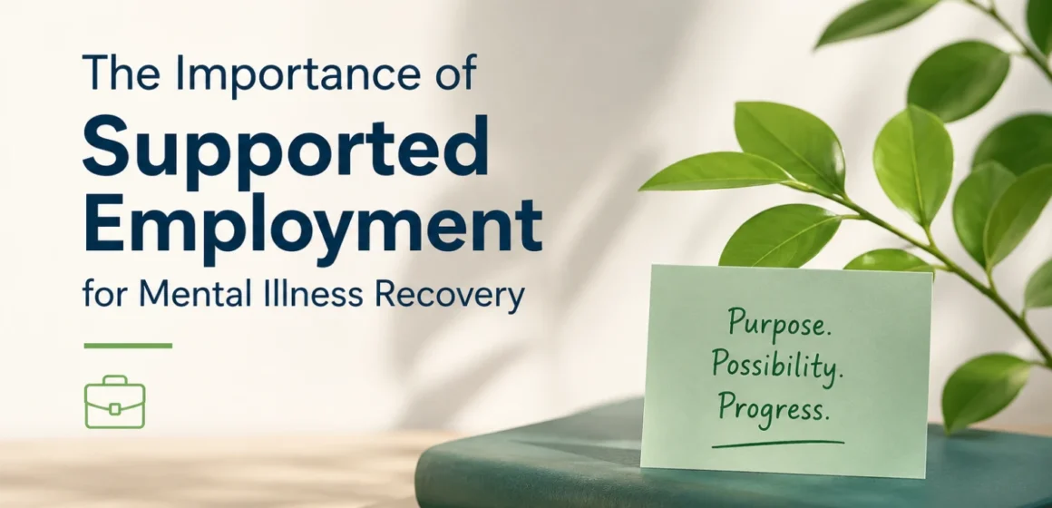 supported employment for mental illness recovery